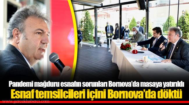 Esnaf temsilcileri içini Bornova’da döktü
