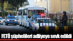 FETÖ şüphelileri adliyeye sevk edildi
