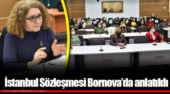 İstanbul Sözleşmesi Bornova’da anlatıldı