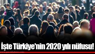 İşte Türkiye'nin 2020 yılı nüfusu