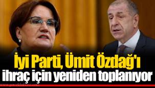 İyi Parti, Ümit Özdağ'ı ihraç için yeniden toplanıyor