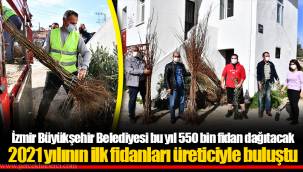 İzmir Büyükşehir Belediyesi bu yıl 550 bin fidan dağıtacak