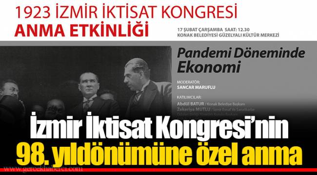 İzmir İktisat Kongresi’nin  98. yıldönümüne özel anma