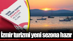 İzmir turizmi yeni sezona hazır
