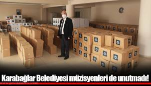 Karabağlar Belediyesi müzisyenleri de unutmadı!