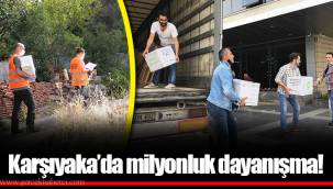 Karşıyaka’da milyonluk dayanışma!