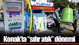 Konak’ta “sıfır atık” dönemi