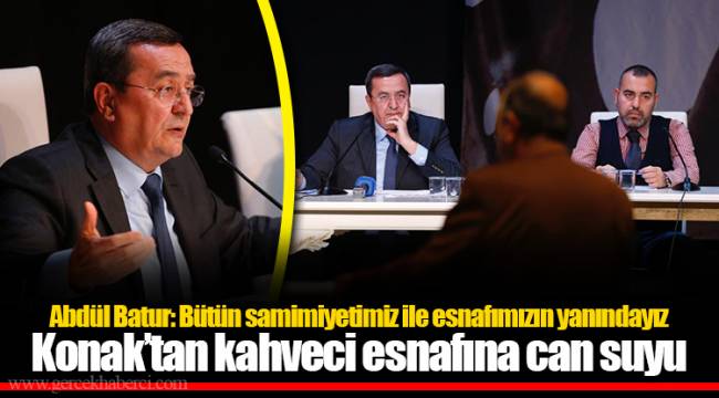 Konak’tan kahveci esnafına can suyu