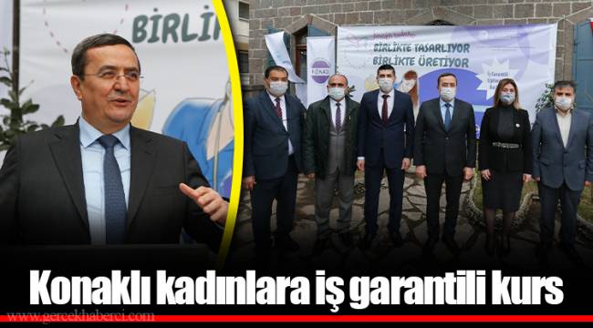 Konaklı kadınlara iş garantili kurs