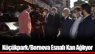 Küçükpark/Bornova Esnafı Kan Ağlıyor