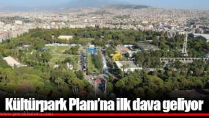 Kültürpark Planı'na ilk dava geliyor