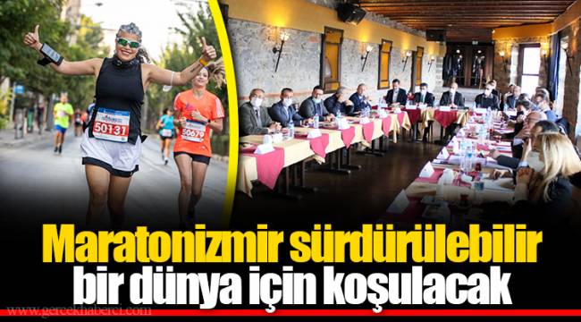Maratonizmir sürdürülebilir bir dünya için koşulacak