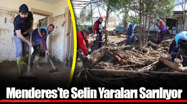 Menderes’te Selin Yaraları Sarılıyor