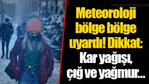 Meteoroloji bölge bölge uyardı! Dikkat: Kar yağışı, çığ ve yağmur...