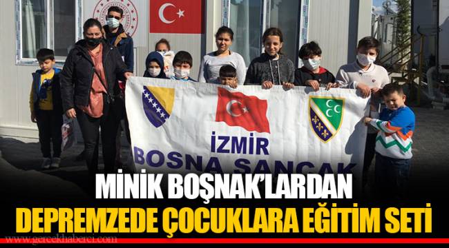 MİNİK BOŞNAK’LARDAN DEPREMZEDE ÇOCUKLARA EĞİTİM SETİ