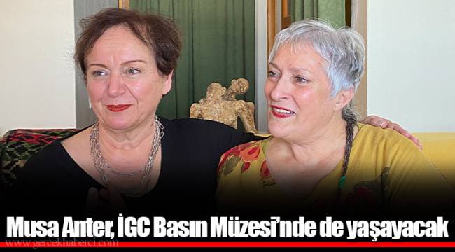 Musa Anter, İGC Basın Müzesi’nde de yaşayacak