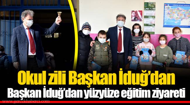 Okul zili Başkan İduğ’dan
