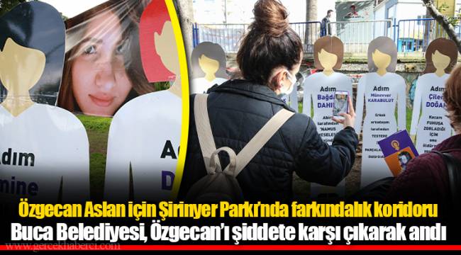 Özgecan Aslan için Şirinyer Parkı’nda farkındalık koridoru 