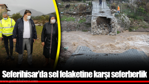 Seferihisar’da sel felaketine karşı seferberlik
