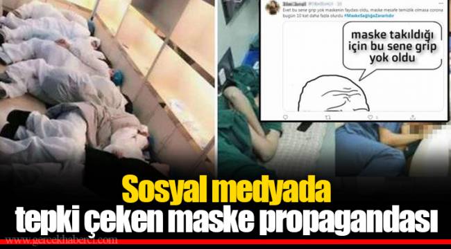 Sosyal medyada tepki çeken maske propagandası