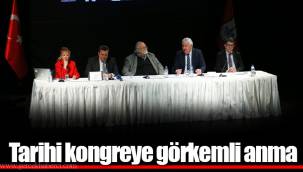 Tarihi kongreye görkemli anma