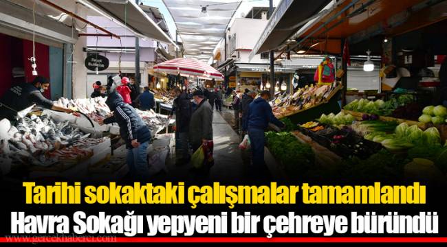Tarihi sokaktaki çalışmalar tamamlandı
