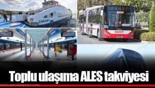 Toplu ulaşıma ALES takviyesi