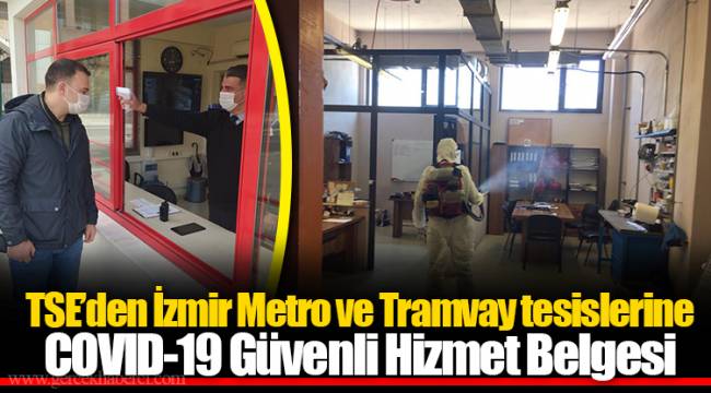TSE’den İzmir Metro ve Tramvay tesislerine