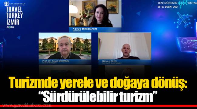 Turizmde yerele ve doğaya dönüş: “Sürdürülebilir turizm”