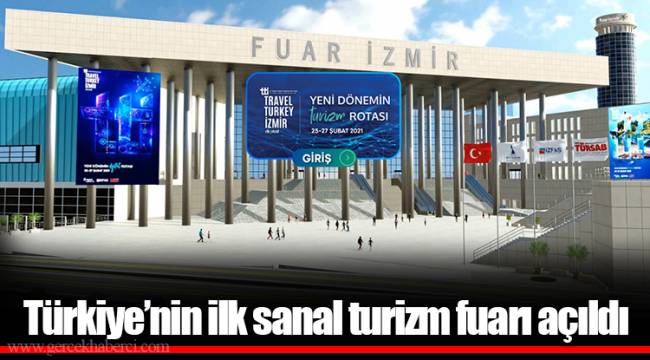 Türkiye'nin ilk sanal turizm fuarı açıldı