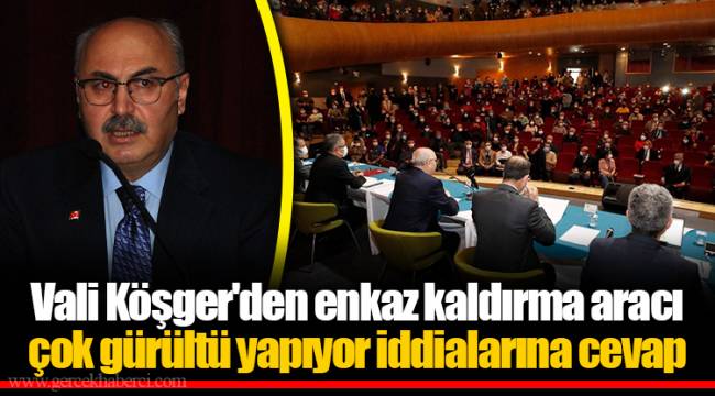 Vali Köşger'den enkaz kaldırma aracı çok gürültü yapıyor iddialarına cevap