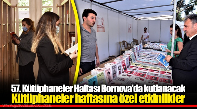 57. Kütüphaneler Haftası Bornova’da kutlanacak