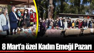 8 Mart’a özel Kadın Emeği Pazarı