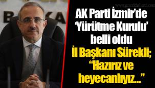 AK Parti İzmir'de 'Yürütme Kurulu' belli oldu