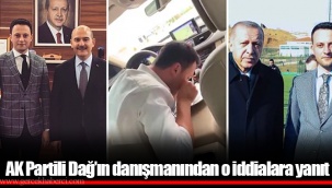 AK Partili Dağ'ın danışmanından o iddialara yanıt
