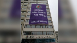Ankara Barosu'ndan İstanbul Sözleşmesi'nin feshedilmesine pankartlı tepki