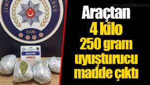 Araçtan 4 kilo 250 gram uyuşturucu madde çıktı