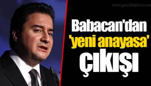 Babacan'dan 'yeni anayasa' çıkışı