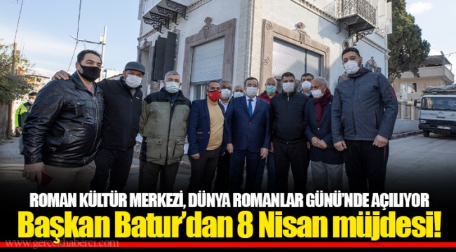Başkan Batur’dan 8 Nisan müjdesi!