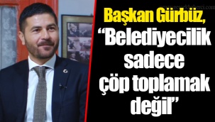 Başkan Gürbüz,