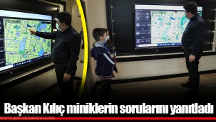 Başkan Kılıç miniklerin sorularını yanıtladı