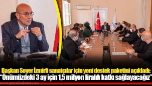 Başkan Soyer İzmirli sanatçılar için yeni destek paketini açıkladı