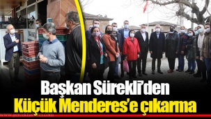 Başkan Sürekli’den Küçük Menderes’e çıkarma
