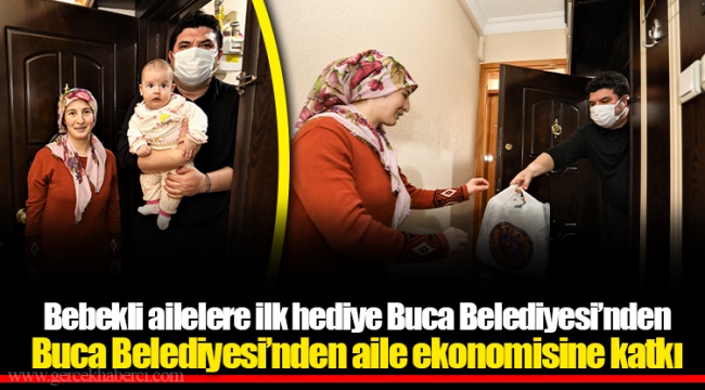 Bebekli ailelere ilk hediye Buca Belediyesi’nden Buca Belediyesi’nden aile ekonomisine katkı