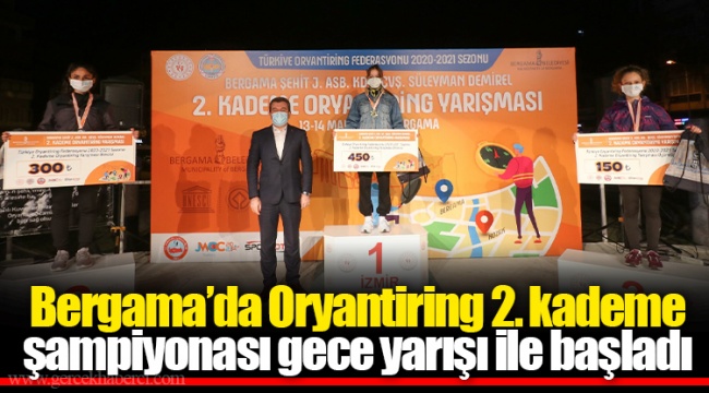 Bergama’da Oryantiring 2. kademe şampiyonası gece yarışı ile başladı