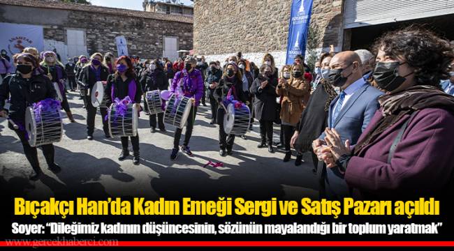 Bıçakçı Han’da Kadın Emeği Sergi ve Satış Pazarı açıldı