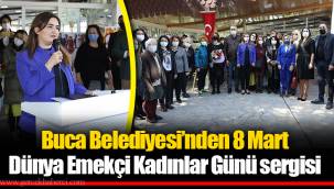 Buca Belediyesi’nden 8 Mart Dünya Emekçi Kadınlar Günü sergisi