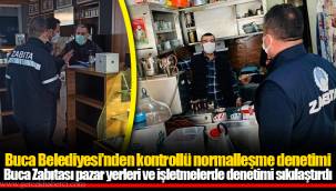 Buca Belediyesi’nden kontrollü normalleşme denetimi