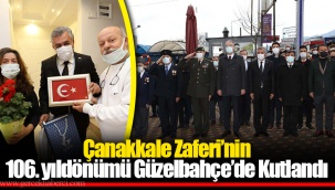 Çanakkale Zaferi’nin 106. yıldönümü Güzelbahçe’de Kutlandı