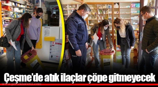 Çeşme’de atık ilaçlar çöpe gitmeyecek